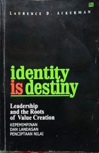 Image of Identity is Destiny : Kepemimpinan dan Landasan Penciptaan Nilai